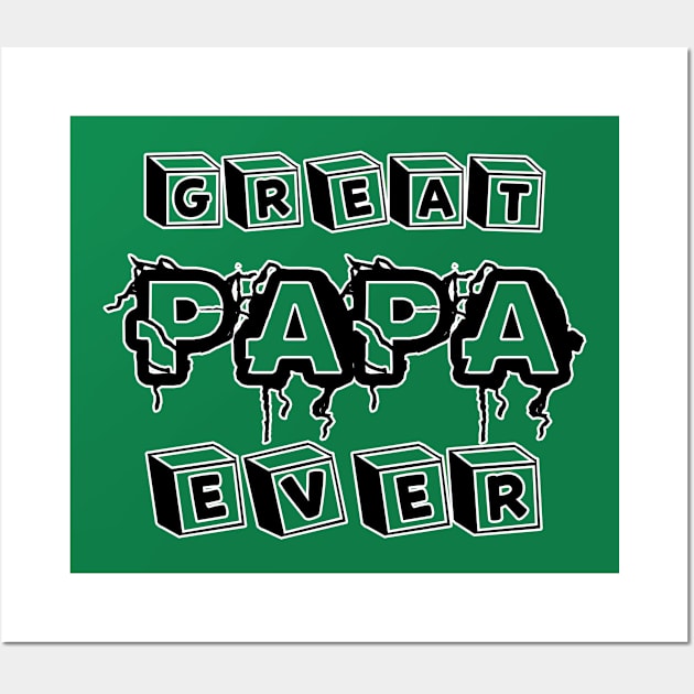 great papa ever Wall Art by tioooo